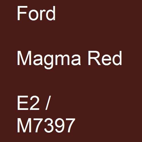 Ford, Magma Red, E2 / M7397.